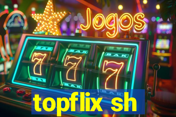 topflix sh